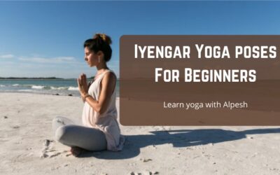 6 Easy Iyengar yoga poses for beginners