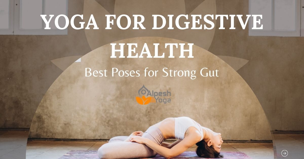 Yoga for Digestive Health