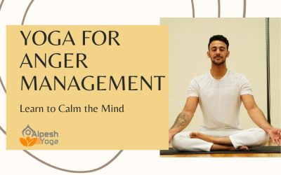 Yoga for Anger Management: Learn to Calm the Mind