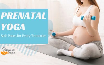 Prenatal Yoga: Safe Poses for Every Trimester