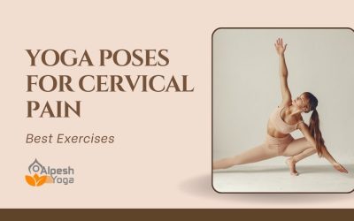 Yoga Poses for Cervical Pain: Best Exercises